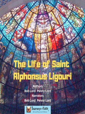 cover image of The Life of Saint Alphonsus Ligouri